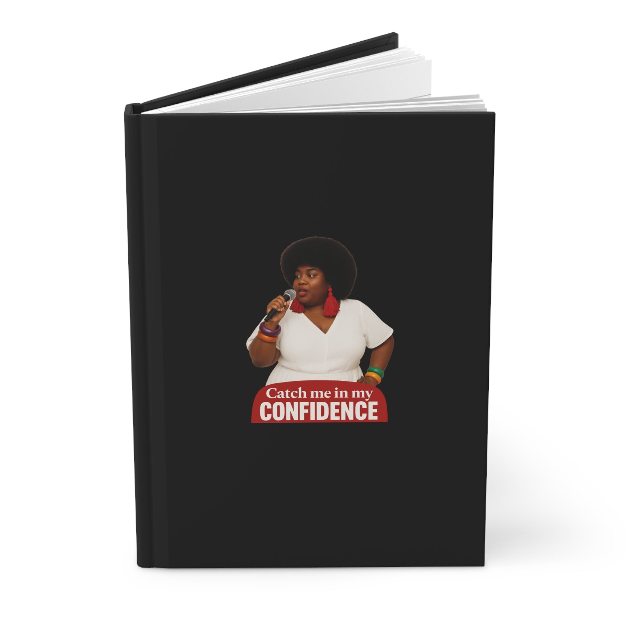 Inspirational Hardcover Journal, Catch Me in My Confidence Journal, Self-Discovery Journal, Empowerment Writing Journal, The Ameya Taylor Experience